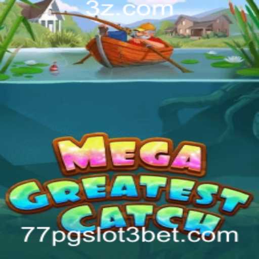Descobrindo MegaGreatestCatch: Regras, Estratégias e Dicas Atualizadas